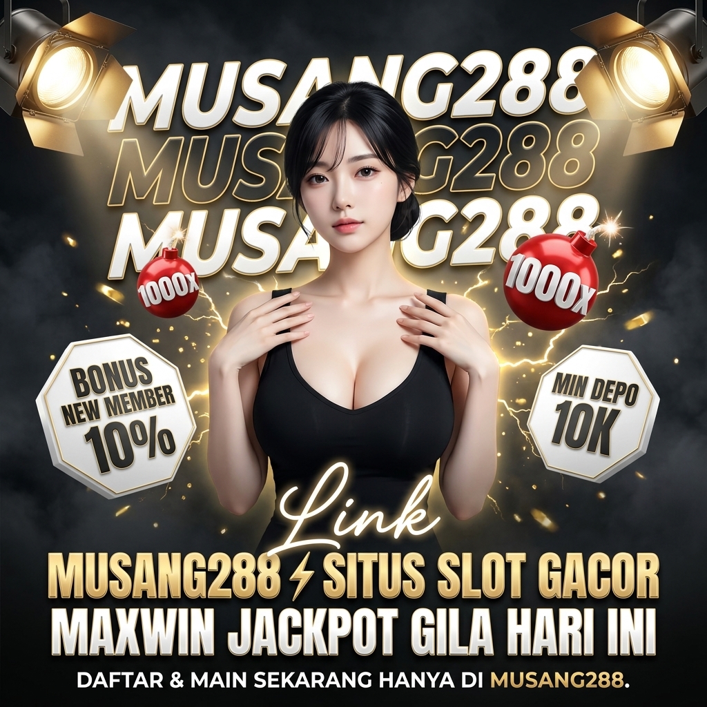 Musang288 Situs Slot Terpercaya Gacor Maxwin Jackpot Gila Hari Ini